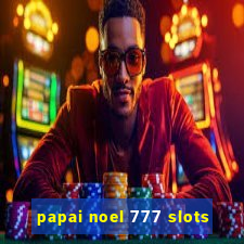 papai noel 777 slots